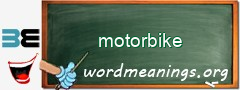 WordMeaning blackboard for motorbike